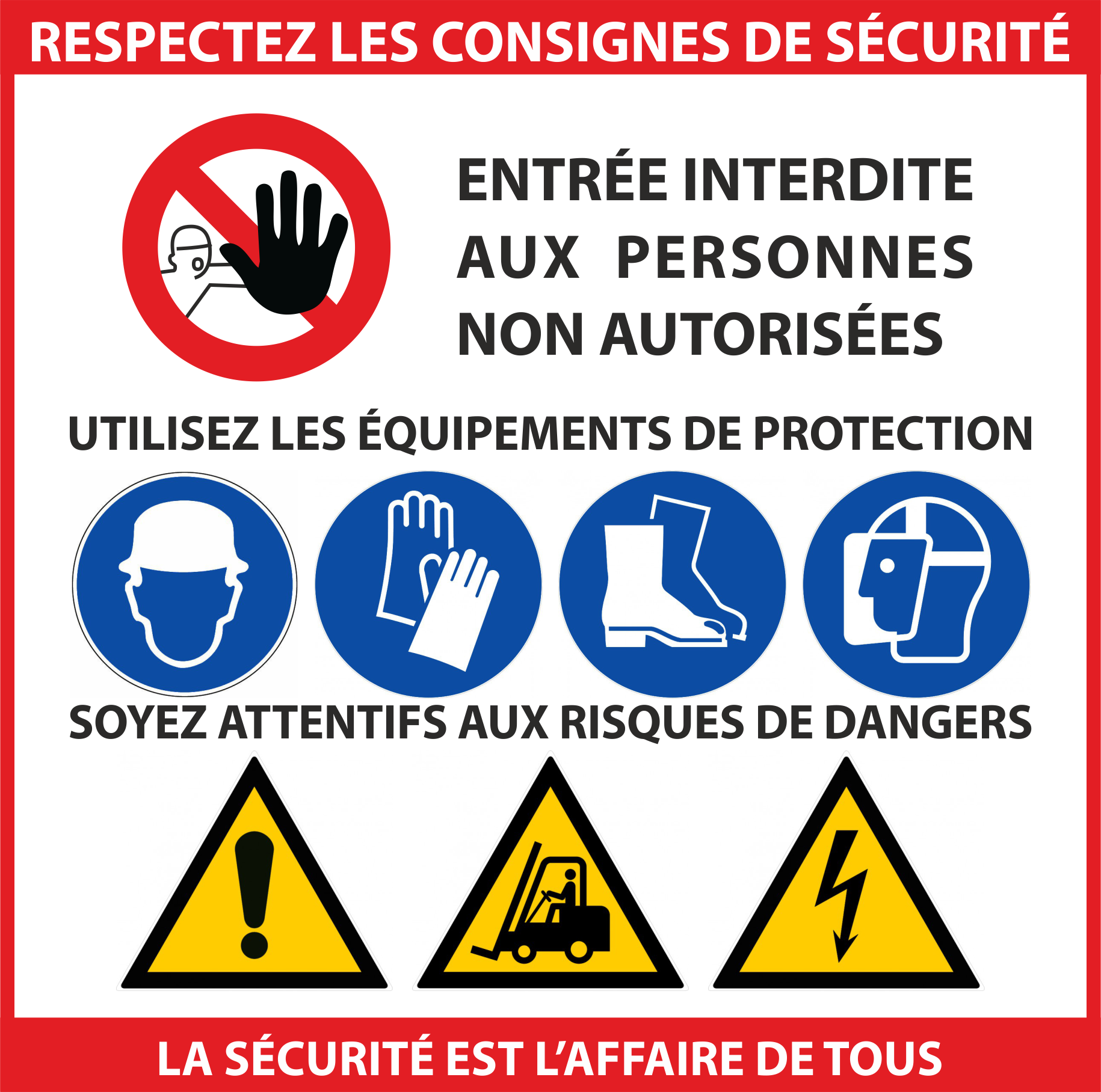 PICTOGRAMME ''RESPECTEZ LES CONSIGNES DE SECURITE''